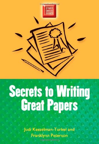 Secrets To Writing Great Papers Study Smart Series 1st Edition Judi Kesselmanturkel
