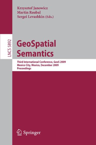 Geospatial Semantics Third International Conference Geos 2009 Mexico City Mexico December 34 2009 Proceedings 1st Edition Andrew U Frank Auth