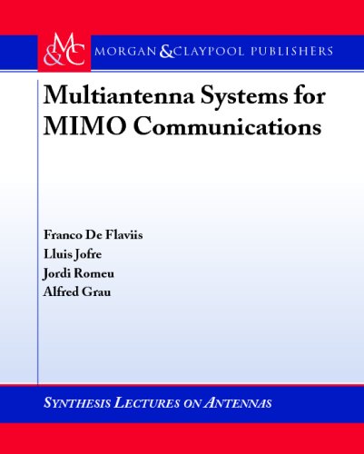 Multiantenna Systems For Mimo Communications Synthesis Lectures On Antennas 1st Edition Franco Deflaviis
