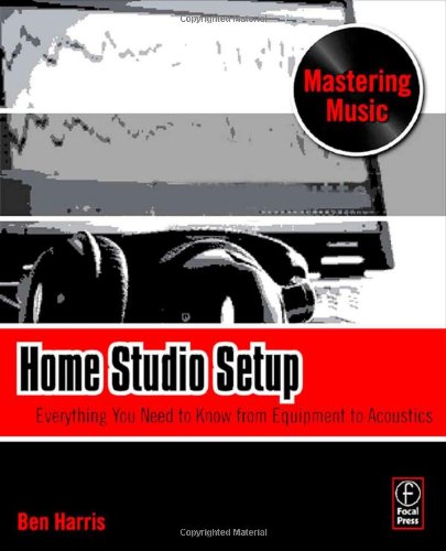 Home Studio Setup Everything You Need To Know From Equipment To Acoustics Ben Harris