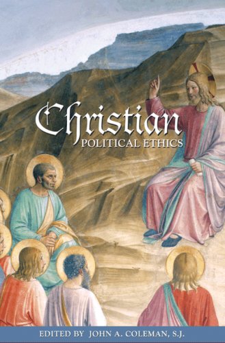 Christian Political Ethics John A Coleman S J