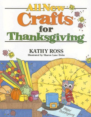 All New Crafts For Thanksgiving Kathy Ross