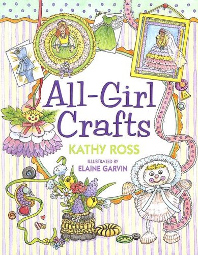 Allgirl Crafts Kathy Ross