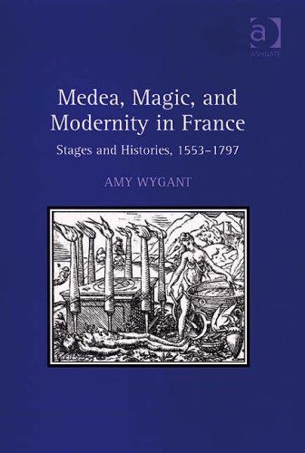 Medea Magic And Modernity In France Amy Wygant