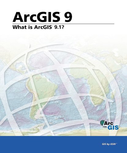 What Is Arcgis 91 Esri Press