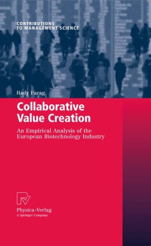Collaborative Value Creation An Empirical Analysis Of The European Biotechnology Industry 1st Edition Hady Farag Auth