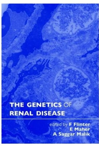 The Genetics Of Renal Disease 1st Edition Frances Flinter Eamonn Maher