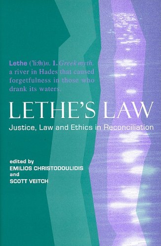Lethes Law Justice Law And Ethics In Reconciliation 1st Edition Scott Veitch