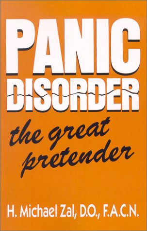 Panic Disorder The Great Pretender Facn H Michael Zal Do