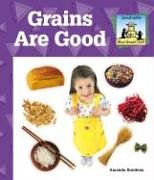 Grains Are Good Amanda Rondeau