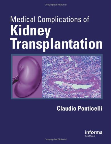 Medical Complications Of Kidney Transplantation 1st Edition