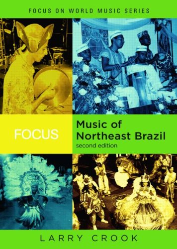 Focus Music Of Northeast Brazil 2nd Larry Crook