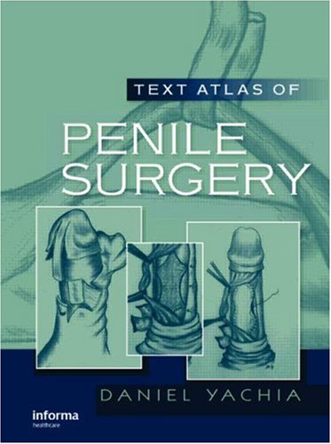 Text Atlas Of Penile Surgery 1st Edition Yachia Daniel