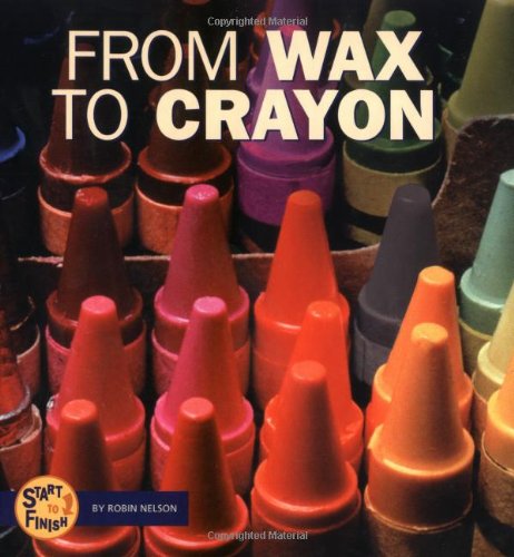 From Wax To Crayon Robin Nelson
