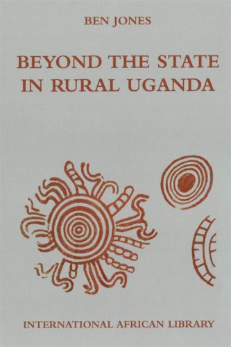Beyond The State In Rural Uganda Ben Jones