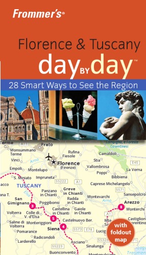 Frommers Florence And Tuscany Day By Day 2nd Edition Donald Strachan