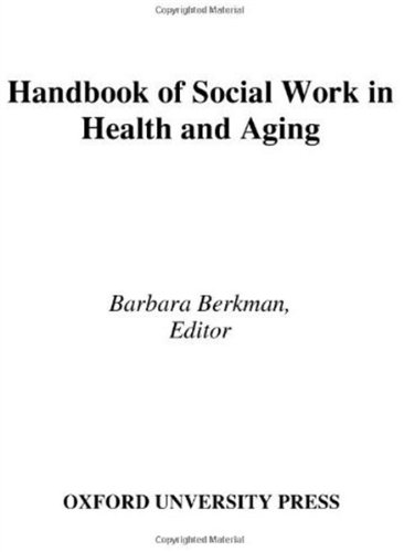 Handbook Of Social Work In Health And Aging Barbara Berkman