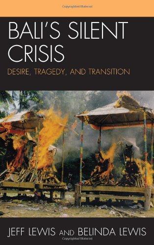 Balis Silent Crisis Desire Tragedy And Transition Jeff Lewis