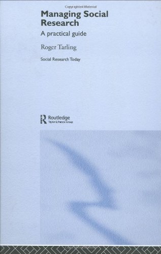 Managing Social Research A Practical Guide Roger Tarling
