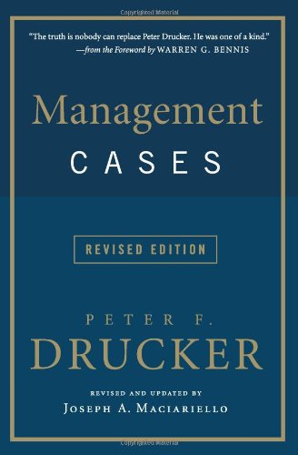 Management Cases Revised Edition Revised Peter F Drucker