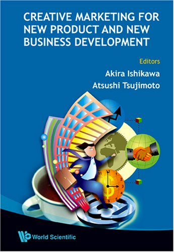 Creative Marketing For New Product And New Business Development Illustrated Edition Akira Ishikawa