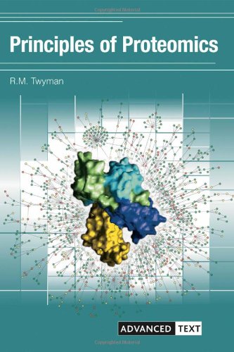 Principles Of Proteomics 1st Edition Richard Twyman