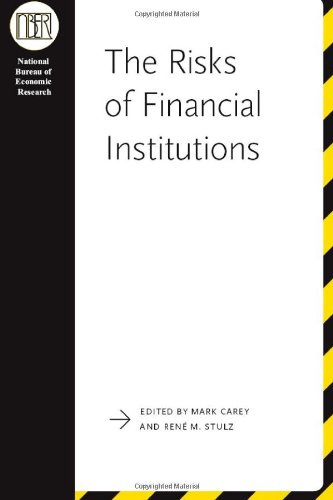 The Risks Of Financial Institutions Mark Carey Rene M Stulz