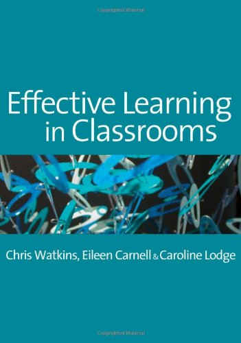 Effective Learning In Classrooms 1st Edition Dr Chris Watkins