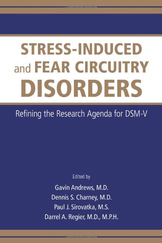 Stressinduced And Fear Circuitry Disorders Refining The Research Agenda For Dsmv 1st Edition Gavin Andrews