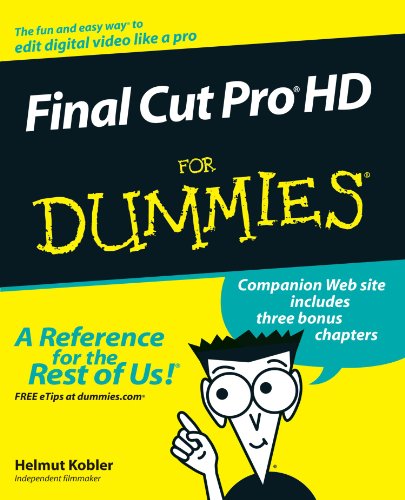 Final Cut Pro Hd For Dummies 1st Edition Helmut Kobler