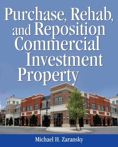 Purchase Rehab And Reposition Commercial Investment Property Michael H Zaransky Original Michael Zaransky