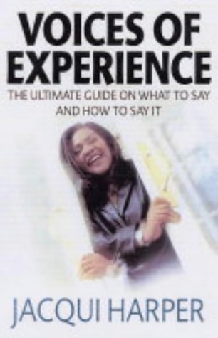 Voices Of Experience The Professionals Guide To Making Great Presentations Jacqui Harper