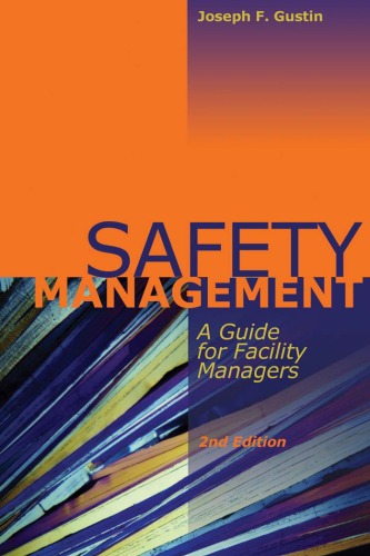 Safety Management A Guide For Facility Managers Joseph F Gustin