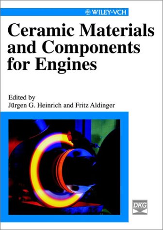 Ceramic Materials And Components For Engines Jrgen G Heinrich