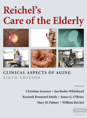 Reichels Care Of The Elderly Clinical Aspects Of Aging 6th Christine Arenson