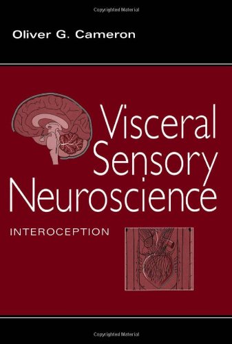 Visceral Sensory Neuroscience Interoception 1st Edition Oliver G Cameron Md Phd