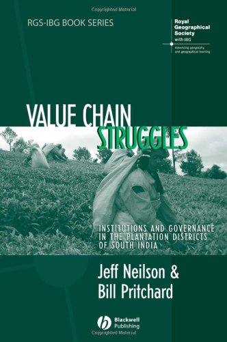 Value Chain Struggles Institutions And Governance In The Plantation Districts Of South India Jeff Neilson
