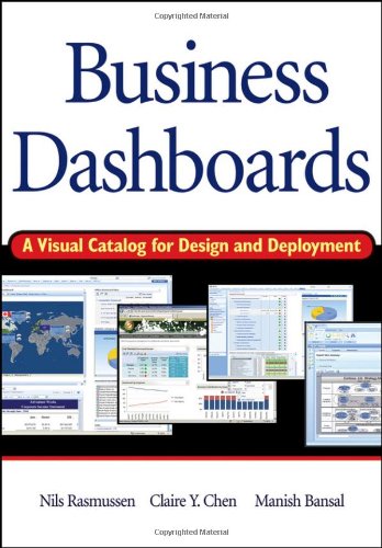 Business Dashboards A Visual Catalog For Design And Deployment Nils H Rasmussen
