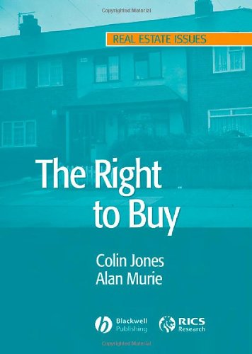 The Right To Buy Analysis And Evaluation Of A Housing Policy 1st Edition Colin Jones