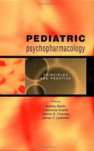 Pediatric Psychopharmacology Principles And Practice 1st Edition Andres Martin