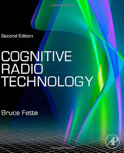 Cognitive Radio Technology 2nd Ed Bruce A Fette