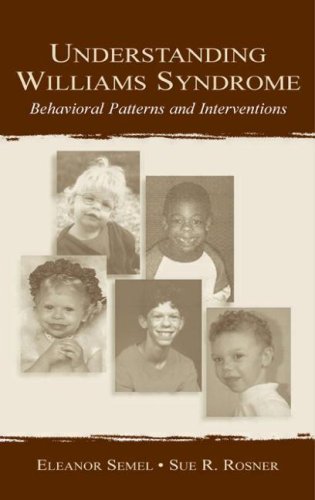 Understanding Williams Syndrome Behavioral Patterns And Interventions 1st Edition Eleanor Semel