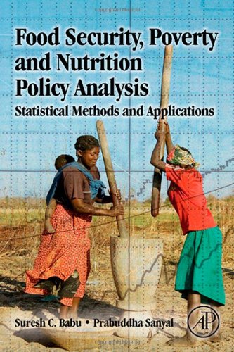 Food Security Poverty And Nutrition Policy Analysis Statistical Methods And Applications Suresh Babu