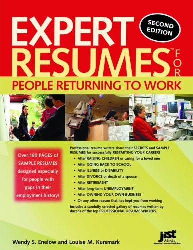 Expert Resumes For People Returning To Work 2nd Edition Wendy S Enelow