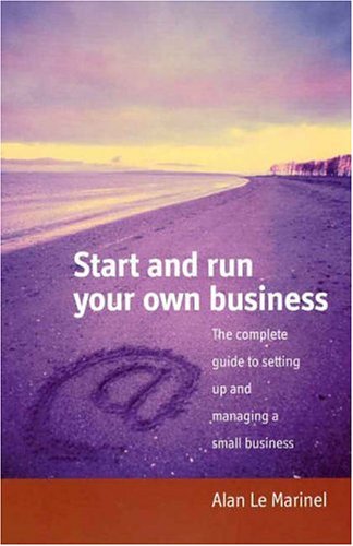 Start And Run Your Own Business 2nd Alan Le Marinel