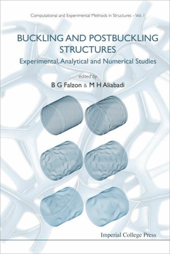 Buckling And Postbuckling Structures Experimental Analytical And Numerical Studies Illustrated Edition B G Falzon