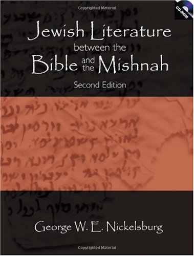 Jewish Literature Between The Bible And The Mishnah With Cdrom 2nd George W E Nickelsburg