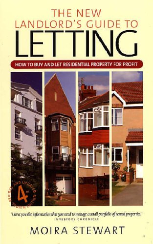 New Landlords Guide To Letting How To Buy And Let Residential Property For Profit 4th Moira Stewart