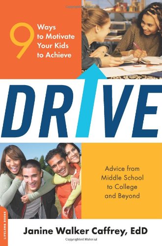 Drive 9 Ways To Motivate Your Kids To Achieve Janine Walker Caffrey