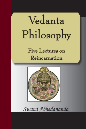 Vedanta Philosophy Five Lectures On Reincarnation Swami Abhedananda